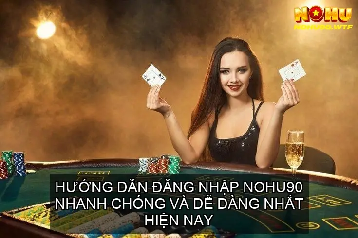 dang nhap nohu90 68cd169a97979