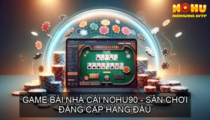 game bai nohu90 68cd162dd3f98