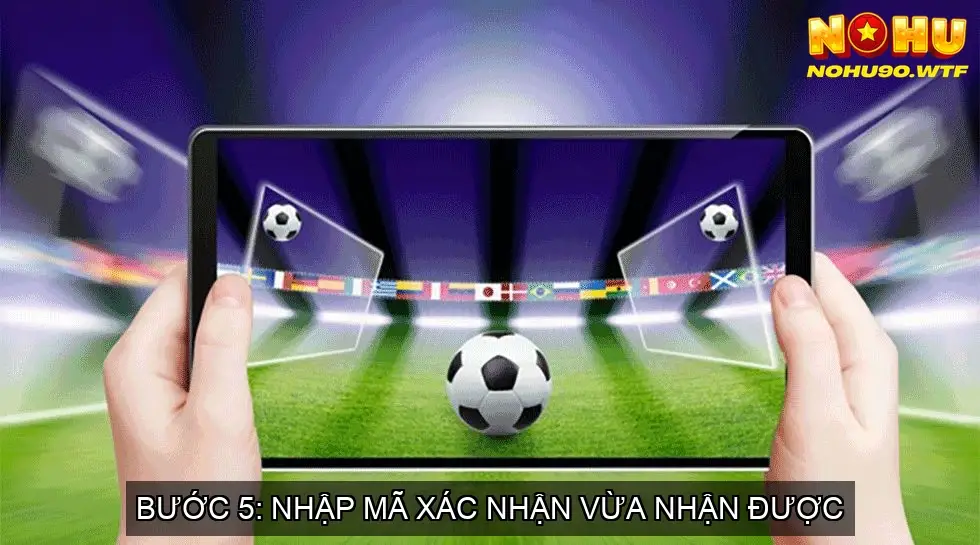 Hướng Dẫn Tạo Tài Khoản NOHU90 Trên Thiết Bị Di Động