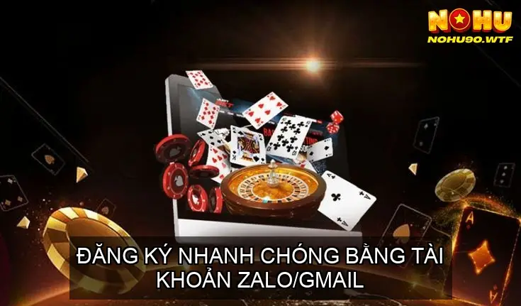 NOHU90: KHUYẾN MÃI TẶNG 68K CHO THÀNH VIÊN MỚI – ĐĂNG KÝ NGAY! 28 Đăng ký nhanh chóng bằng tài khoản Zalo/Gmail