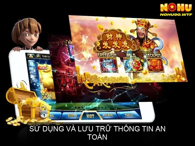 Sử Dụng và Lưu Trữ Thông Tin An Toàn