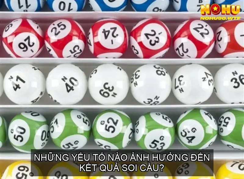 Thuận Buồm Xuôi Gió với Kinh Nghiệm Soi Cầu Lô Đề Online 5 Những yếu tố nào ảnh hưởng đến kết quả soi cầu?