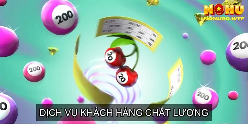 Trúng Lớn với Chơi Xổ Số Trực Tuyến Nohu90 5 Dịch Vụ Khách Hàng Chất Lượng